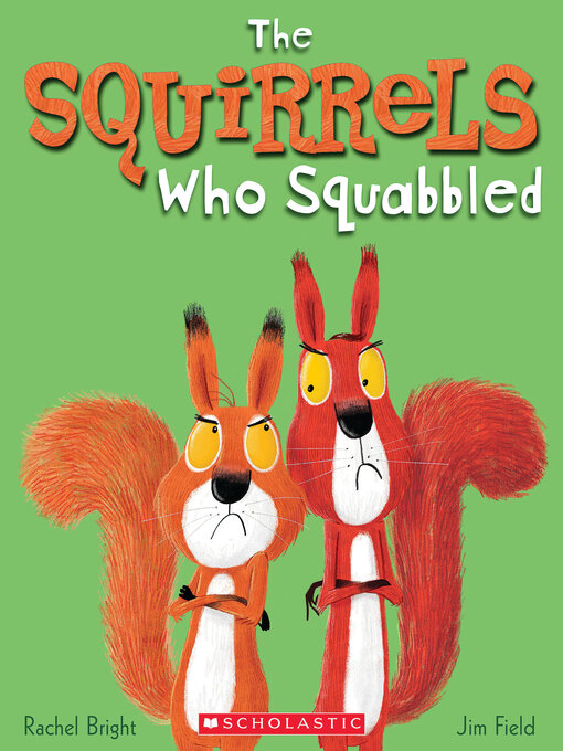 Title details for The Squirrels Who Squabbled by Rachel Bright - Available
